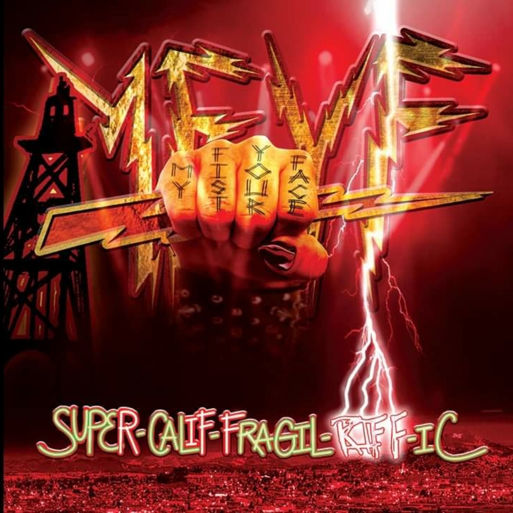 MyFistYourFace- SupercalifragilRIFFic